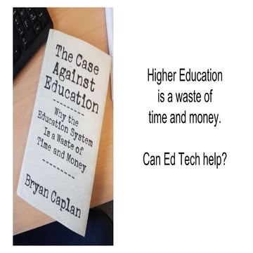 Is higher Education a waste of money?