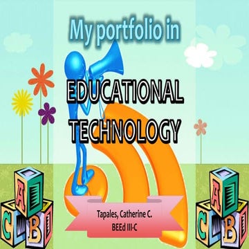 PORTFOLIO IN EDUCATIONAL TECHNOLOGY 1 & 2