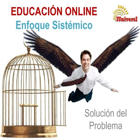 Edu online enfoque sistemico SOLUCION DEL PROBLEMA
