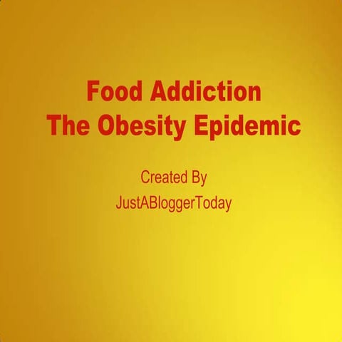 Edu 1103   wk 09 - powerpoint presentation for blog - obesity epidemic
