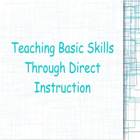 Teaching Basic Skills Through Direct Instruction