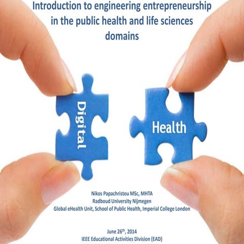 Introduction to engineering entrepreneurship in the public health and life sc...