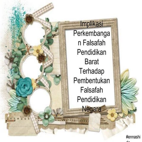 Implikasi falsafah pendidikan barat kepada falsafah pendidikan kebangsaan