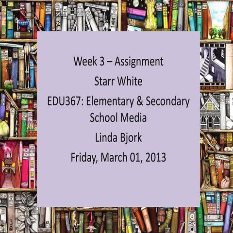 Edu367 week 3  assignment  starr white