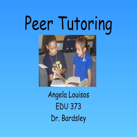 Edu 373 peer tutoring
