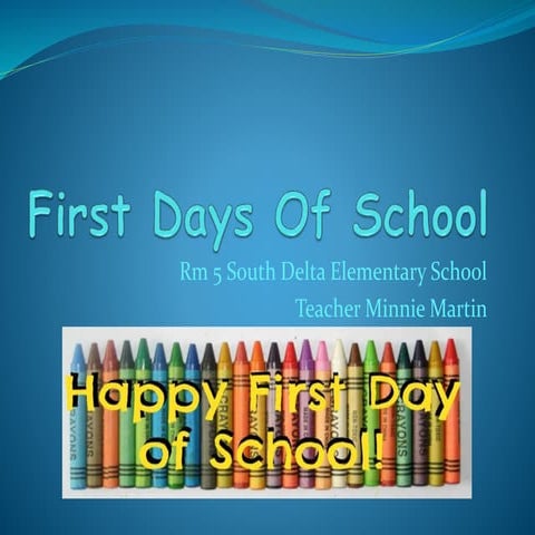 Edu 506 first days of school  minnie martin