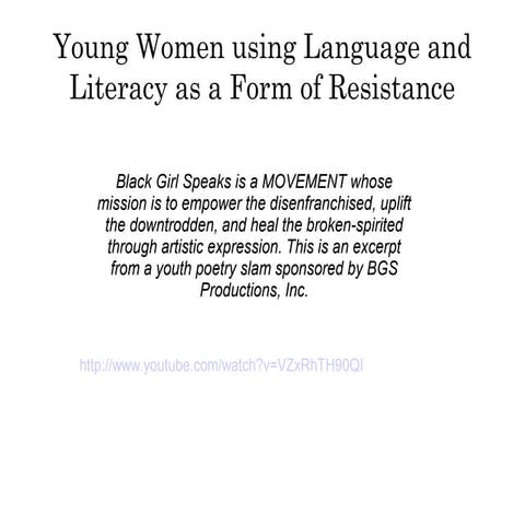 Young women using literacy and language as a form of resistance
