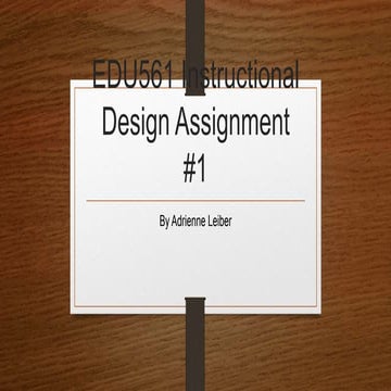 Edu561 instructional design assignment week 4 [autosaved]