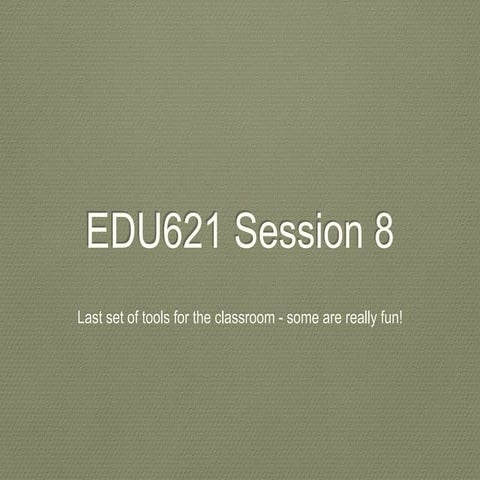 Edu614 session 8 spring  14