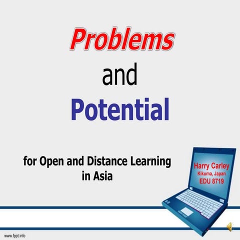 Problems and Potential for  Open and Distance Learning in Asia