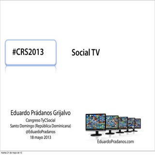 Social TV - Eduardo Prádanos - Cong...