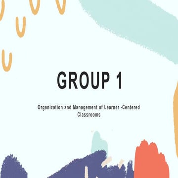 Organization and management of learner-centered classrooms