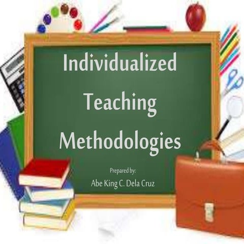 Individualized Teaching Methodologies