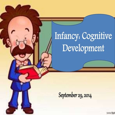 Infancy Cognitive Development (Jean Piaget)
