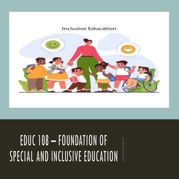 EDUC 108 – FOUNDATION OF SPECIAL AND INCLUSIVE_0.pptx