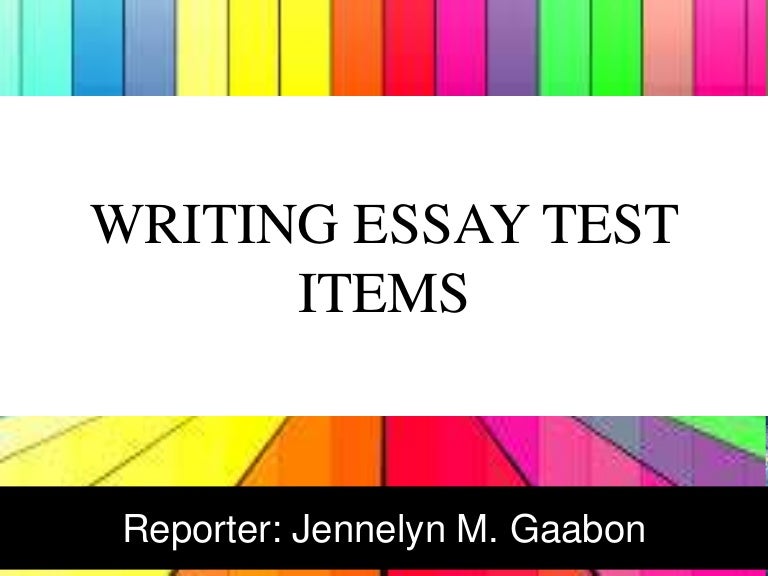 writing essay test items