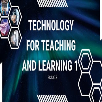 EDUC 3 LESSON 1 Technology for teaching and learning 1 | PDF