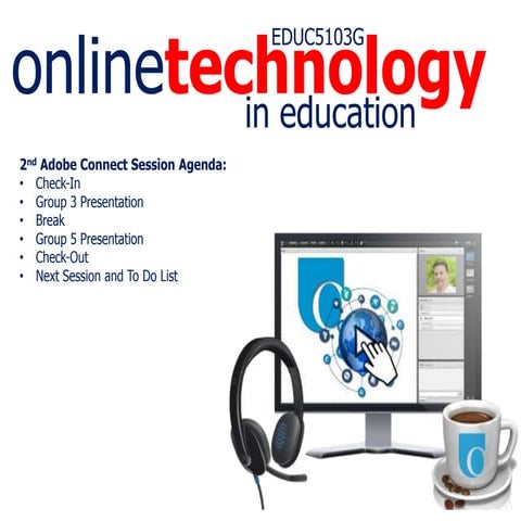 EDUC5103 2nd Adobe Connect Session PPT