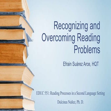 Educ 551 recognizing and overcoming  reading problems