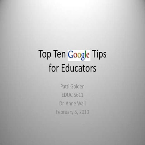 Educ5611 Google Top Ten Tips