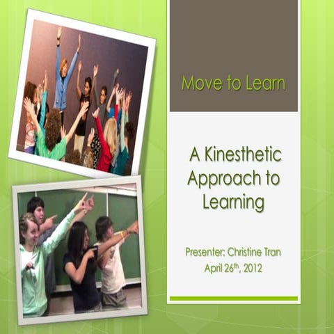 Move to Learn: A Kinesthetic Approach to Learning 