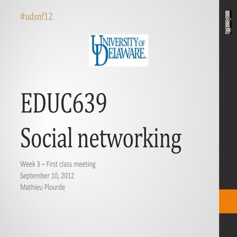 #udsnf12 Social networking - Week 3