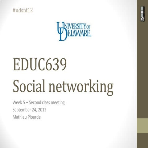 udsnf12 Social networking - Week 5