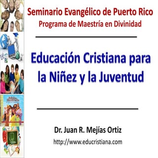 Educación Cristiana para la niñez y...