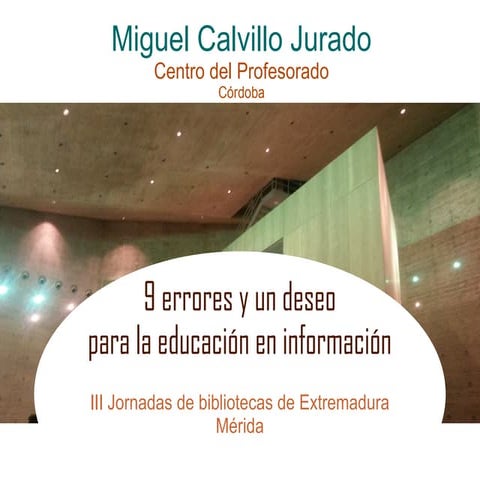 9 errores y un deseo para la educación en información