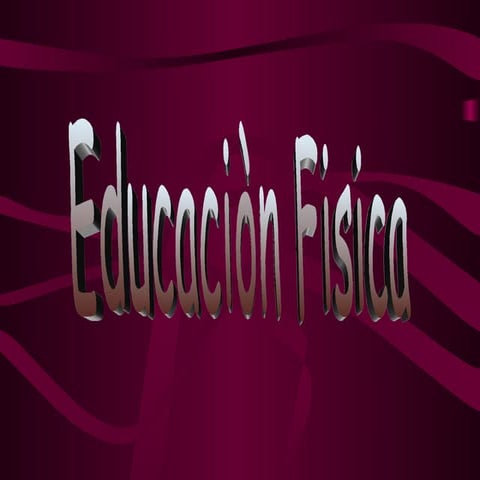 Educaciòn fisica
