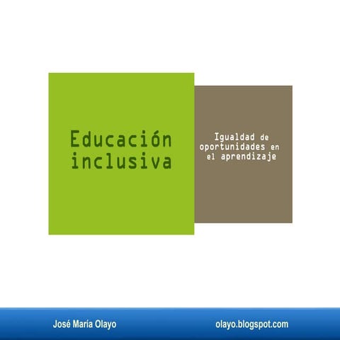 Educación inclusiva. Igualdad de oportunidades en el aprendizaje. | PDF