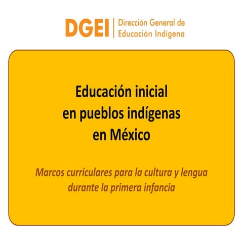 Educación inicial en pueblos indígenas en méxico 