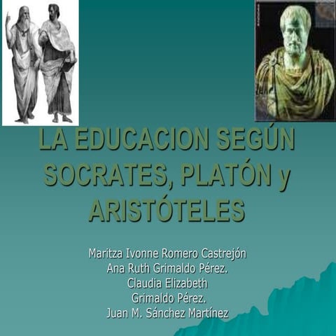 Educación según socrates, platón y aristóteles
