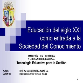 Educación siglo XXI para sociedad d...