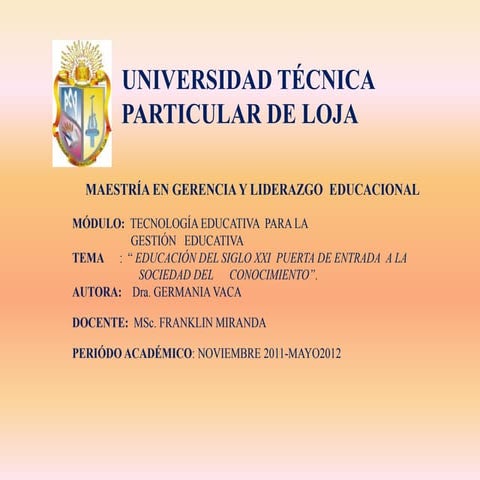 Educación siglo xxi, puerta de entrada a la sociedad del conocimiento