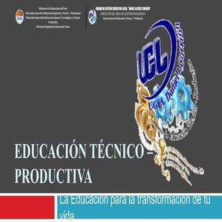 Educación técnico – Productiva