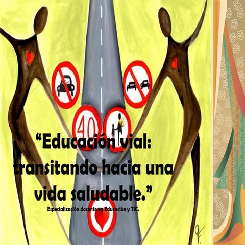 Educación vial transitando hacia una vida saludable