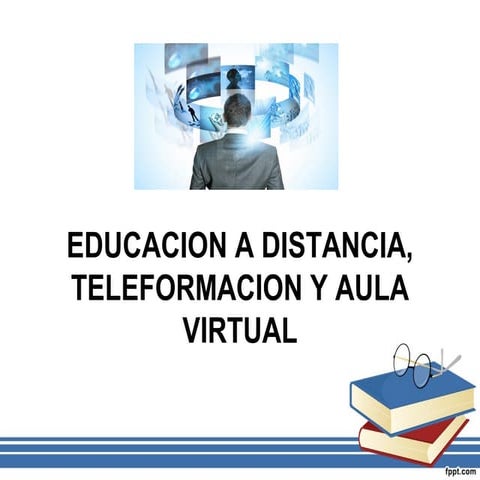 Exp. de teleformacion y aula virtual | PPTX