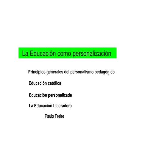 Educacion como personalizacion