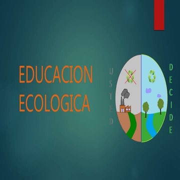 Educación ecologica presentación