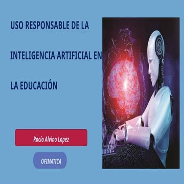 Uso Responsable de la Inteligencia Artificial en la Educación.pptx