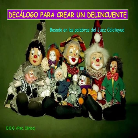 DECÁLOGO PARA CREAR UN DELINCUENTE