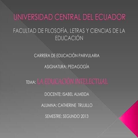 Educacion intelectual por Catherine Trujillo