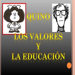 Educacion y valores quino
