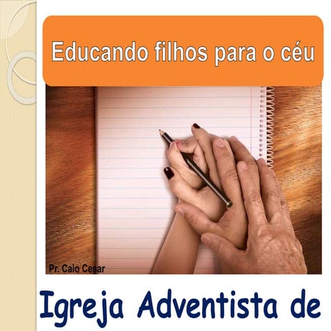 Educando filhos para o céu
