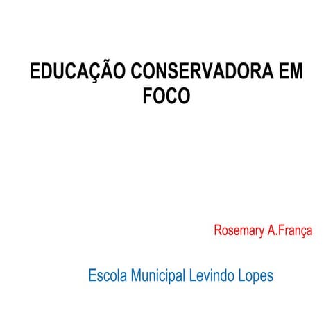 Educação conservadora em foco