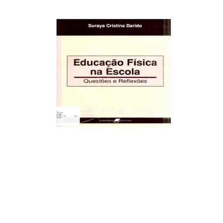Educação física na escola   suraya cristina darido