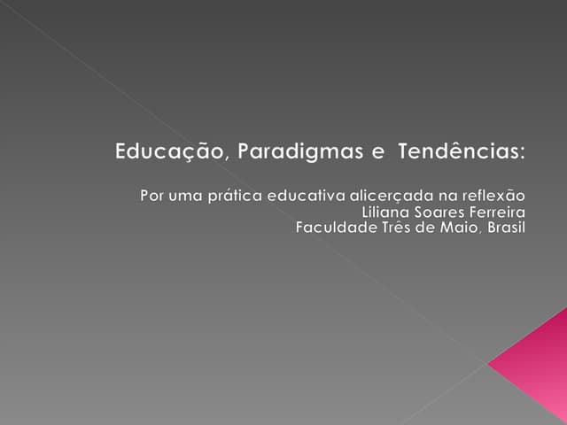 Educação, paradígmas e tendências