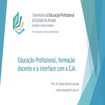 Educação profissional, formação docente e a interface com a EJA