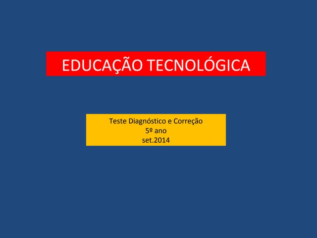 Educação Tecnológica. Correção e Te...